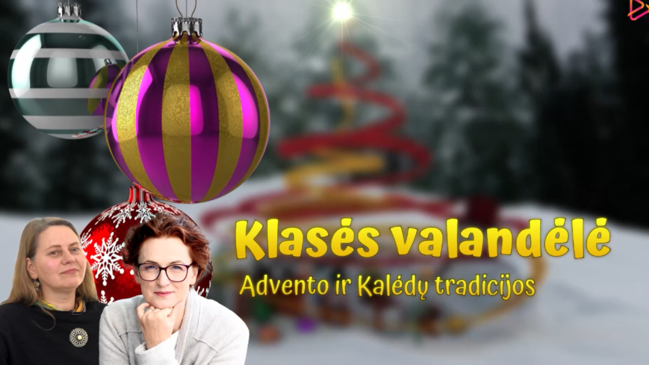 Klasės valandėlė „Advento ir Kalėdų tradicijos“