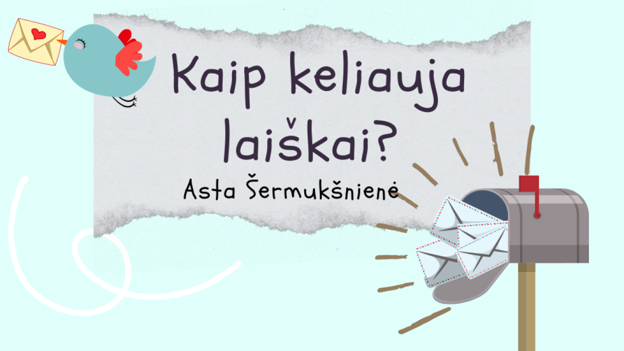 Kaip keliauja laiškai?
