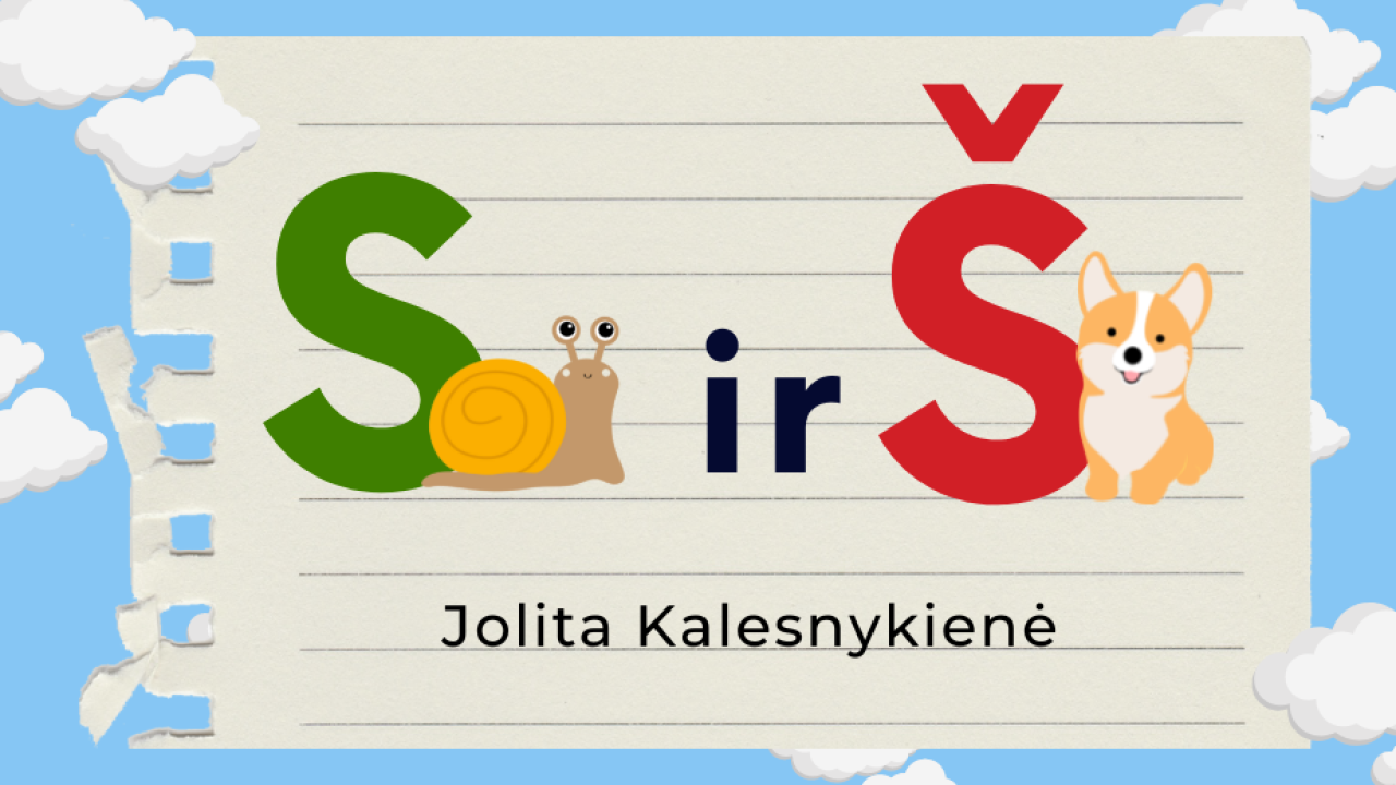 Raidžių „S“ ir „Š“ įtvirtinimas