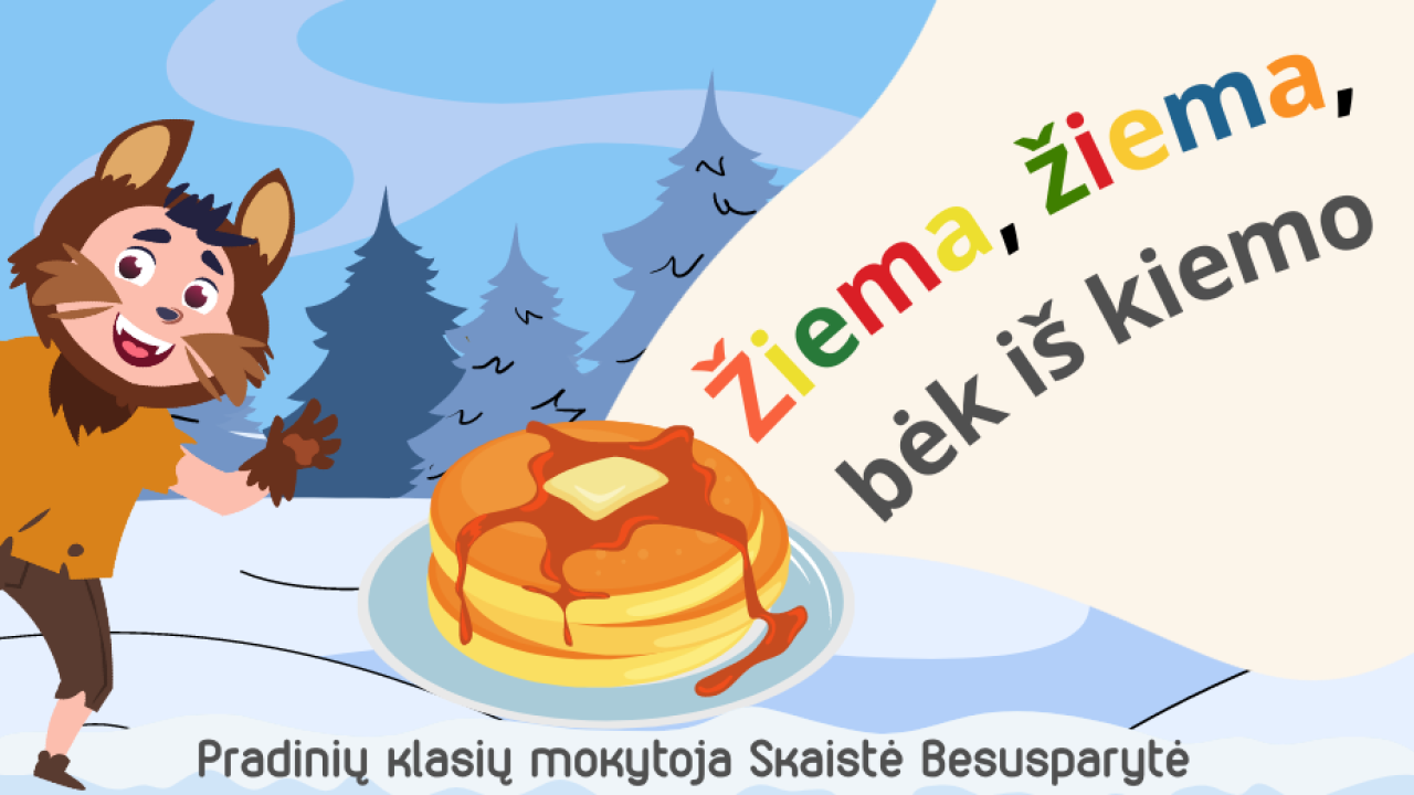 Žiema, žiema, bėk iš kiemo