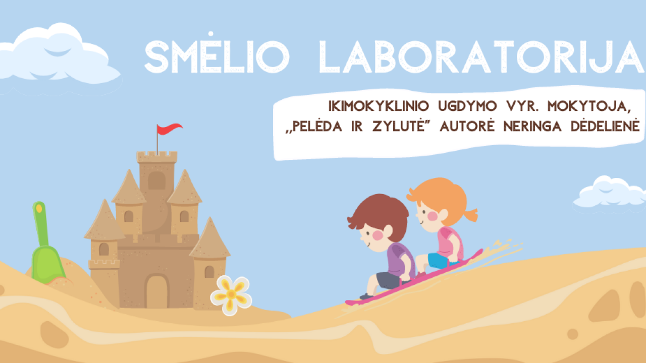 Epamokėlė „Smėlio laboratorija“ + veiklų idėjos mėnesiui 1,5-3 metų vaikams