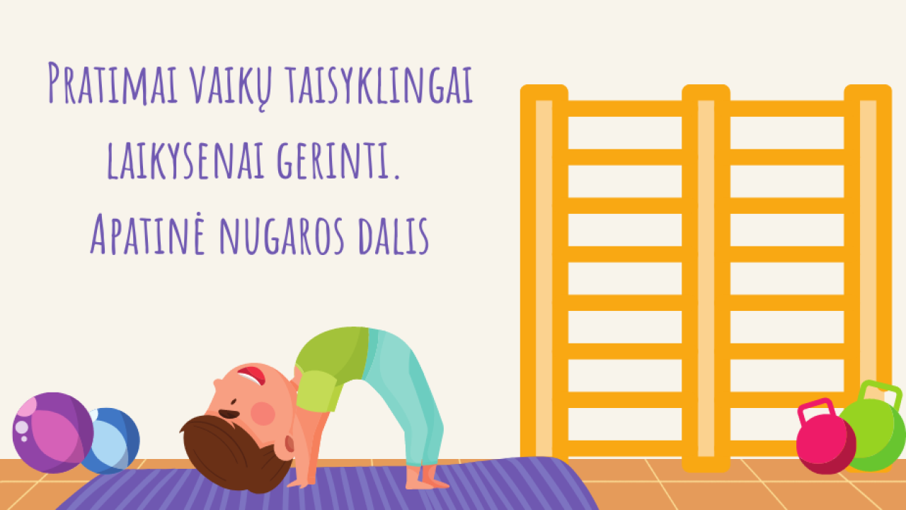 FIZINIS AKTYVUMAS: Pratimai vaikų taisyklingai laikysenai gerinti.  Apatinė nugaros dalis