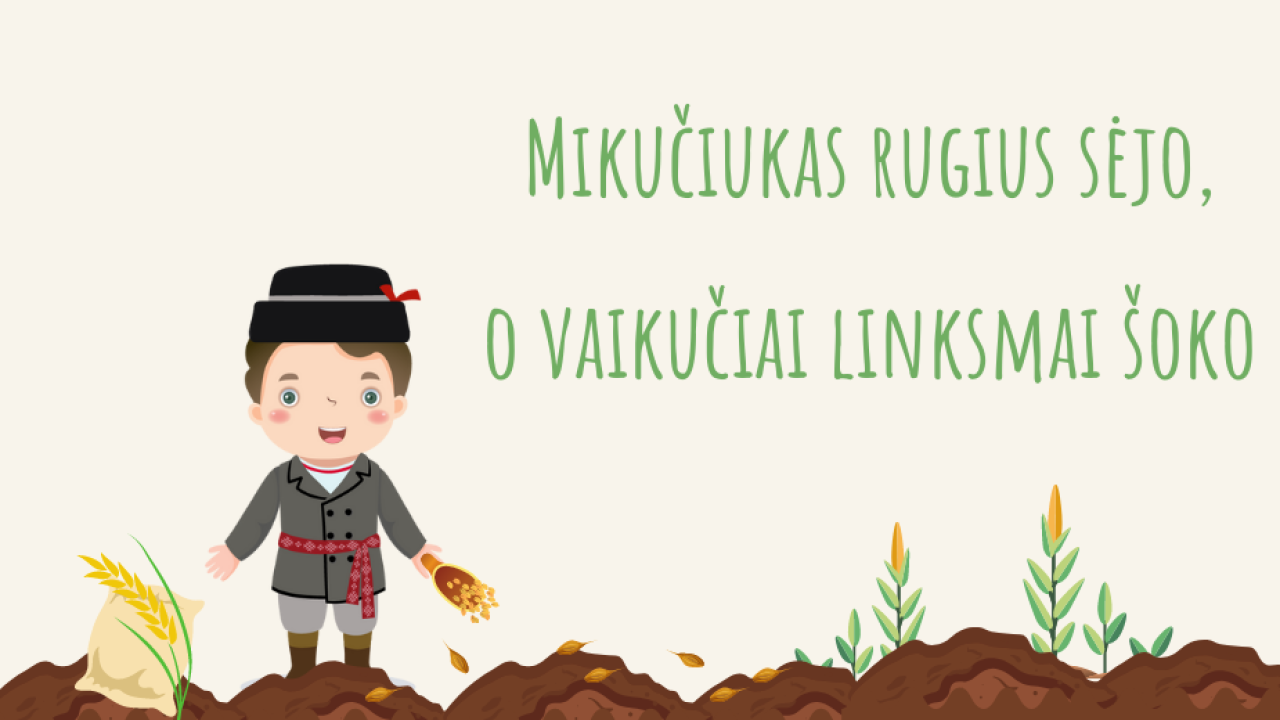 ETNO MUZIKA: Mikučiukas rugius sėjo, o vaikučiai linksmai šoko