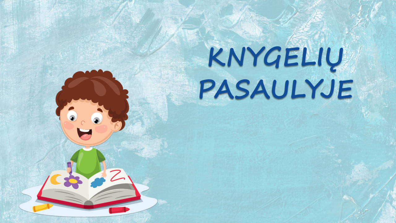 Knygelių pasaulyje. Dailė