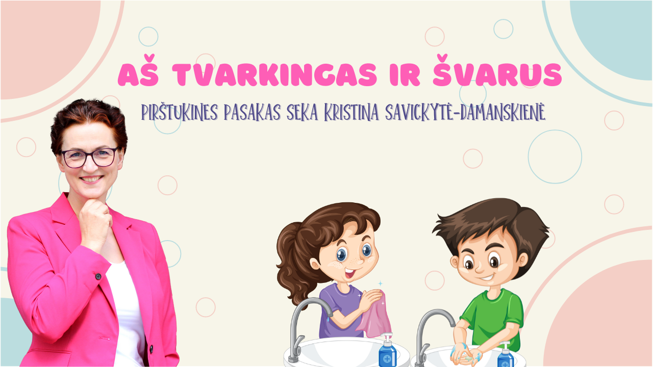 Aš tvarkingas ir švarus. Pirštukinė pasaka