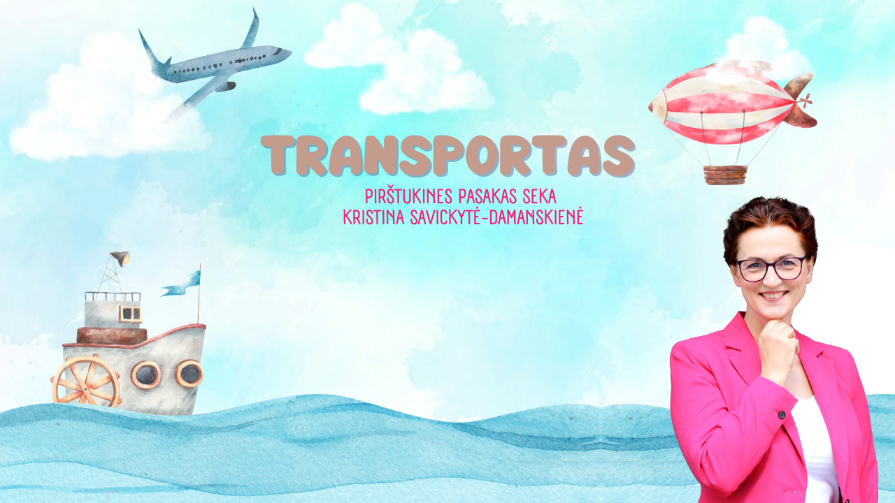 Transportas. Pirštukinė pasaka