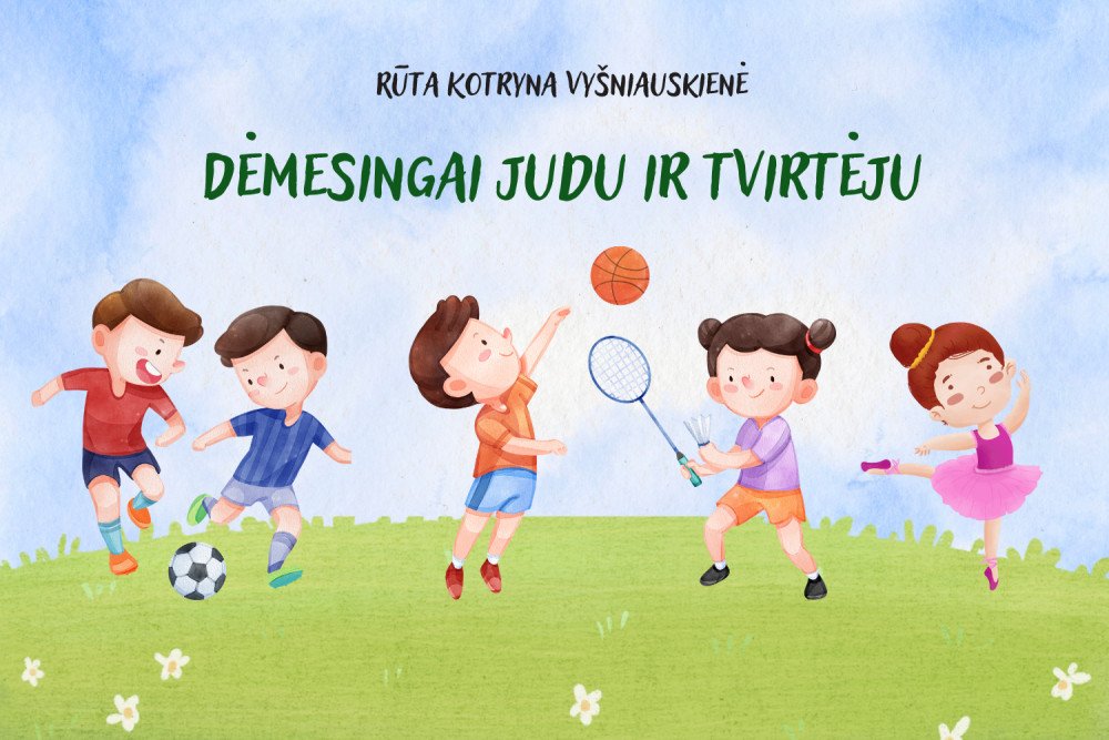 SEU: Dėmesingai judu ir tvirtėju