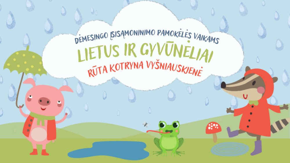 SEU: Lietus ir gyvūnėliai