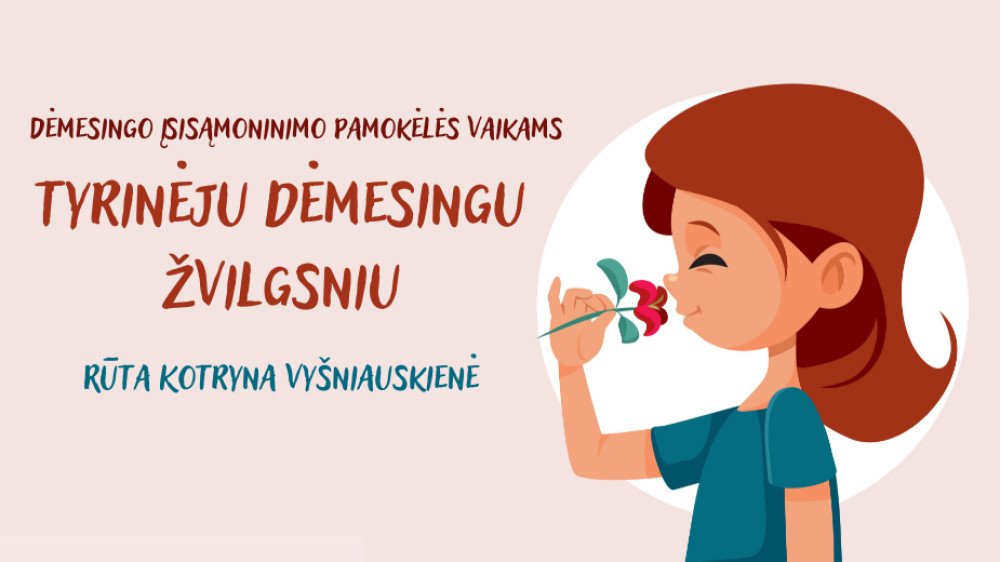 SEU: Tyrinėju dėmesingu žvilgsniu